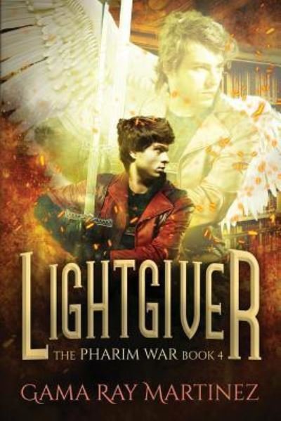 Cover for Gama Ray Martinez · Lightgiver (Pharim War) (Volume 4) (Bok) (2016)