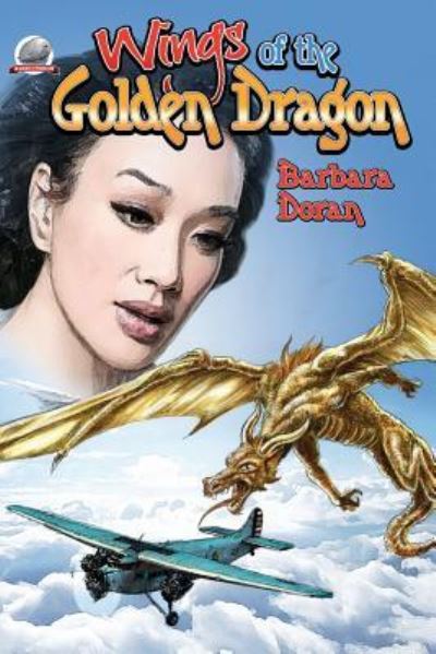 Cover for Barbara Doran · Wings of the Golden Dragon (Paperback Book) (2016)