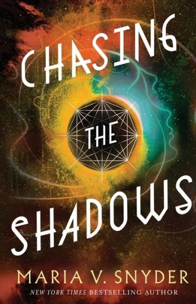 Cover for Maria V. Snyder · Chasing the Shadows (Paperback Book) (2019)