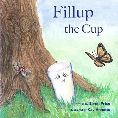 Cover for Elynn Price · Fillup The Cup (Paperback Book) (2017)