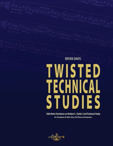 Cover for Bryan Davis · Twisted Technical Studies (Paperback Book) (2020)