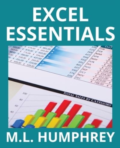 Cover for M L Humphrey · Excel Essentials (Paperback Book) (2019)