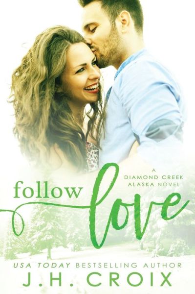 Cover for J H Croix · Follow Love (Paperback Book) (2015)