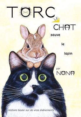 Cover for Nona · TORC le CHAT sauve le lapin (Taschenbuch) (2019)