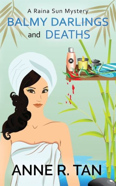 Cover for Anne R Tan · Balmy Darlings and Deaths (Paperback Book) (2020)