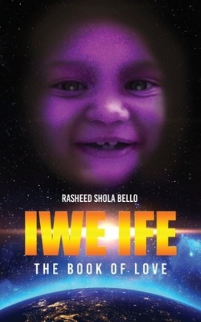 Cover for Rasheed Shola Bello · Iwe Ife (Paperback Book) (2021)