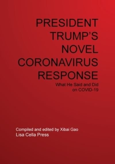 Cover for Xibai Gao · President Trump's Novel Coronavirus Response (Taschenbuch) (2020)