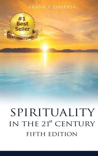 Cover for Frank P Daversa · SPIRITUALITY IN THE 21st CENTURY 5th Edition (Paperback Book) [Large type / large print edition] (2021)