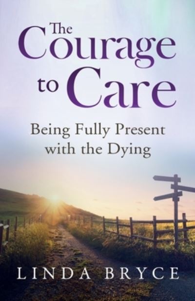 Cover for Linda Bryce · The Courage to Care (Paperback Book) (2021)