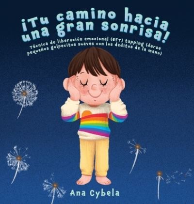 Cover for Ana Cybela · !Tu Camino Hacia una Gran Sonrisa! (Hardcover Book) (2021)