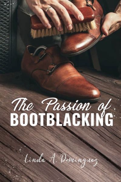 Cover for Amelia Horo · Passion of Bootblacking Paperback (Book) (2021)