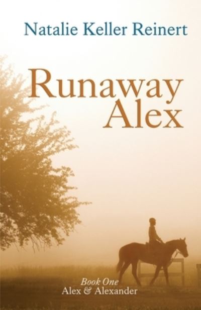 Cover for Natalie Keller Reinert · Runaway Alex (Paperback Book) (2020)