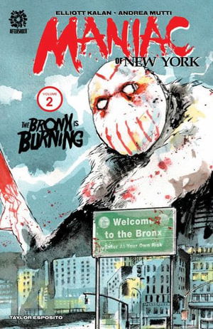 Cover for Elliott Kalan · Maniac of New York: The Bronx Is Burning - MANIAC OF NEW YORK TP (Paperback Book) (2022)