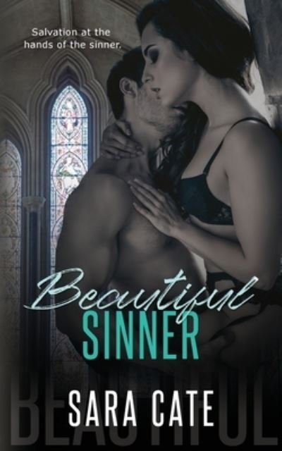 Beautiful Sinner - Sara Cate - Books - Sara Cate Books LLC - 9781956830040 - September 29, 2021