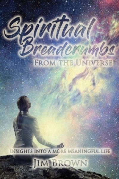 Cover for Jim Brown · Spiritual Breadcrumbs from the Universe (N/A) (2022)