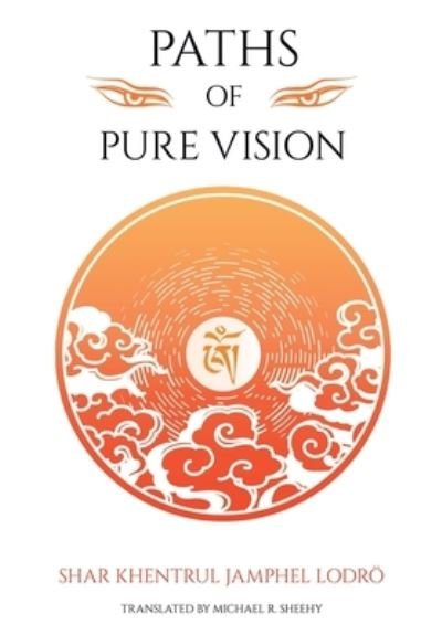Cover for Shar Khentrul Jamphel Lodrö · Paths of Pure Vision (Bok) (2022)