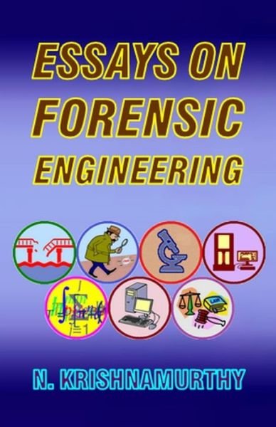 Essays on Forensic Engineering - N - Krishnamurthy - Bøker - Createspace Independent Publishing Platf - 9781973970040 - 29. juli 2017