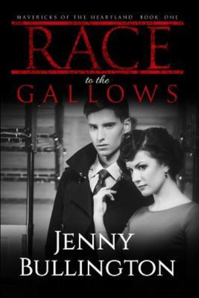 Cover for Jenny Bullington · Race to the Gallows (Paperback Book) (2017)