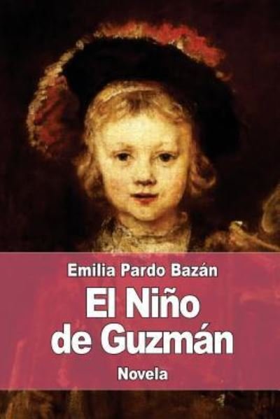 Cover for Emilia Pardo Bazan · El Nino de Guzman (Paperback Book) (2017)