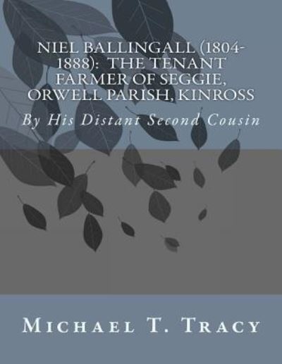 Cover for Michael T Tracy · Niel Ballingall (1804-1888) (Paperback Book) (2017)