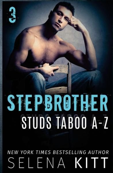 Stepbrother Studs - Selena Kitt - Libros - Createspace Independent Publishing Platf - 9781981142040 - 25 de noviembre de 2017
