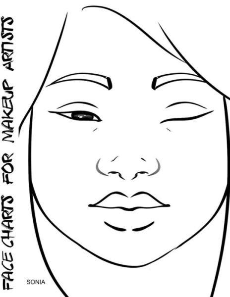 Face Charts for Makeup Artists Sonia - Blake Anderson - Books - Createspace Independent Publishing Platf - 9781983883040 - January 16, 2018