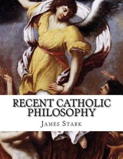 Cover for James Stark · Recent Catholic Philosophy (Paperback Book) (2018)