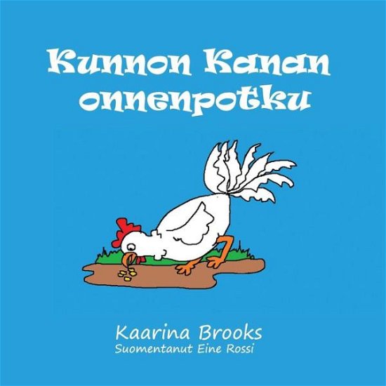 Cover for Kaarina Brooks · Kunnon Kanan onnenpotku (Paperback Bog) (2017)