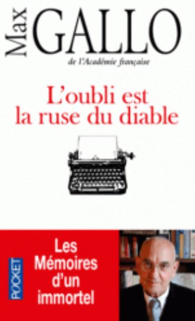 Cover for Max Gallo · L'oubli est la ruse du Diable (Paperback Book) (2016)