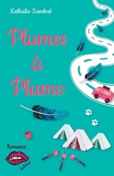 Cover for Nathalie Sambat · Plumes a Plume (Paperback Book) (2021)