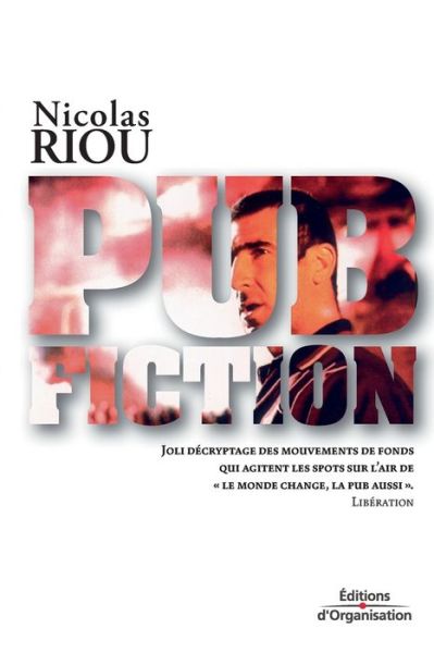 Pub Fiction - Nicolas Riou - Books - Editions d'Organisation - 9782708128040 - 2002