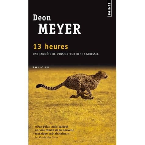 Cover for Deon Meyer · Treize Heures (Paperback Book) [French edition] (2011)