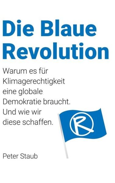 Die Blaue Revolution - Staub - Bøger -  - 9783038053040 - 12. november 2020