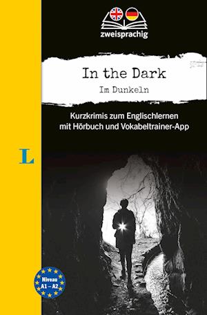 Cover for Langenscheidt Krimi Zweisprachig Englisch · In The Dark - Im Dunkeln (a1/a2) (Book)