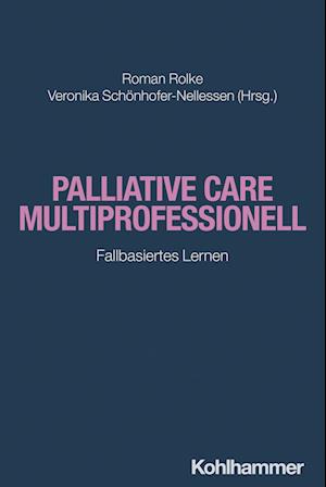 Cover for Roman Rolke · Palliative Care Multiprofessionell (Book) (2024)
