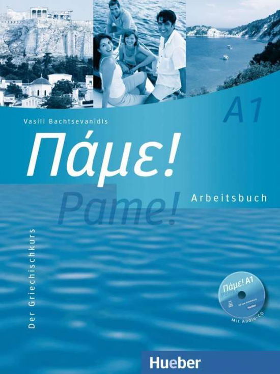 Pame! A1 Arbeitsbuch,m.CD-A. - Vasili Bachtsevanidis - Książki -  - 9783190254040 - 