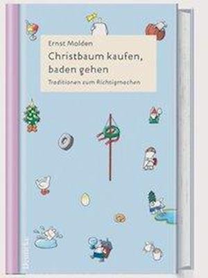 Cover for Ernst Molden · Christbaum Kaufen, Baden Gehen (Bog)