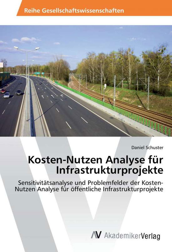 Kosten-Nutzen Analyse für Infr - Schuster - Książki -  - 9783330508040 - 