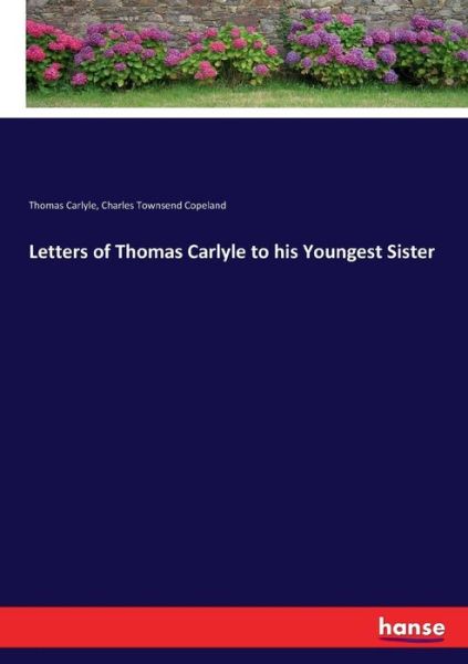 Cover for Carlyle · Letters of Thomas Carlyle to hi (Book) (2017)