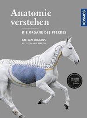 Cover for Higgins · Anatomie verstehen - Die Organe (Bok)