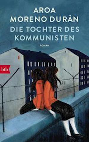 Cover for Aroa Moreno Durán · Die Tochter des Kommunisten (Buch) (2022)