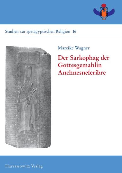 Cover for Wagner · Der Sarkophag der Gottesgemahlin (Bog) (2016)