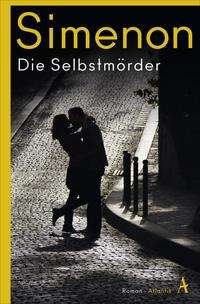 Cover for Georges Simenon · Die Selbstmörder (Pocketbok) (2021)