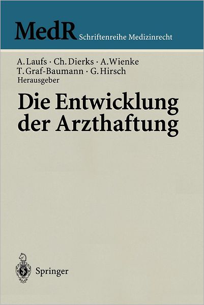 Cover for Adolf Laufs · Die Entwicklung der Arzthaftung - Medr Schriftenreihe Medizinrecht (Paperback Book) (1997)