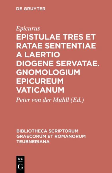 Epistulae tres et ratae senten - Epicurus - Books - K.G. SAUR VERLAG - 9783598713040 - 1996