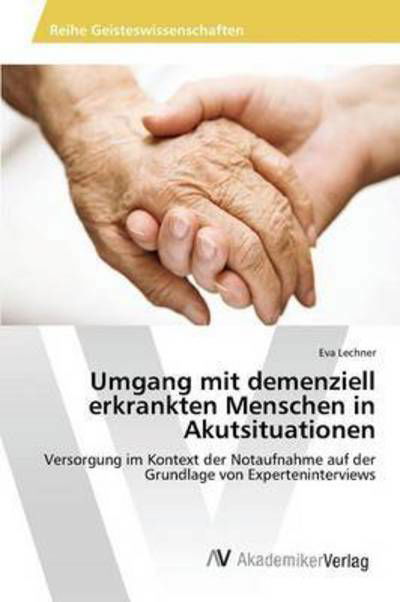 Cover for Lechner · Umgang mit demenziell erkrankte (Bog) (2015)