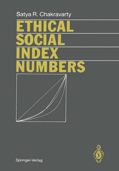 Cover for Satya R. Chakravarty · Ethical Social Index Numbers (Paperback Book) [Softcover reprint of the original 1st ed. 1990 edition] (2011)