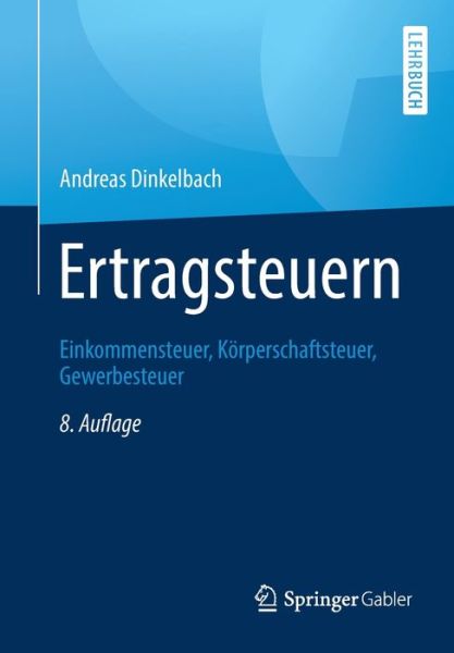 Cover for Andreas Dinkelbach · Ertragsteuern (Book) [8th 8., Uberarb. Und Aktualisierte Aufl. 2019 edition] (2019)