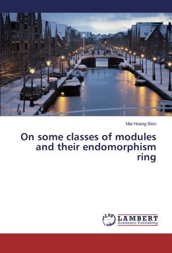 Cover for Mai Hoang Bien · On Some Classes of Modules and Their Endomorphism Ring (Paperback Book) (2014)