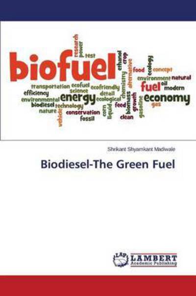 Cover for Madiwale · Biodiesel-The Green Fuel (Book) (2015)